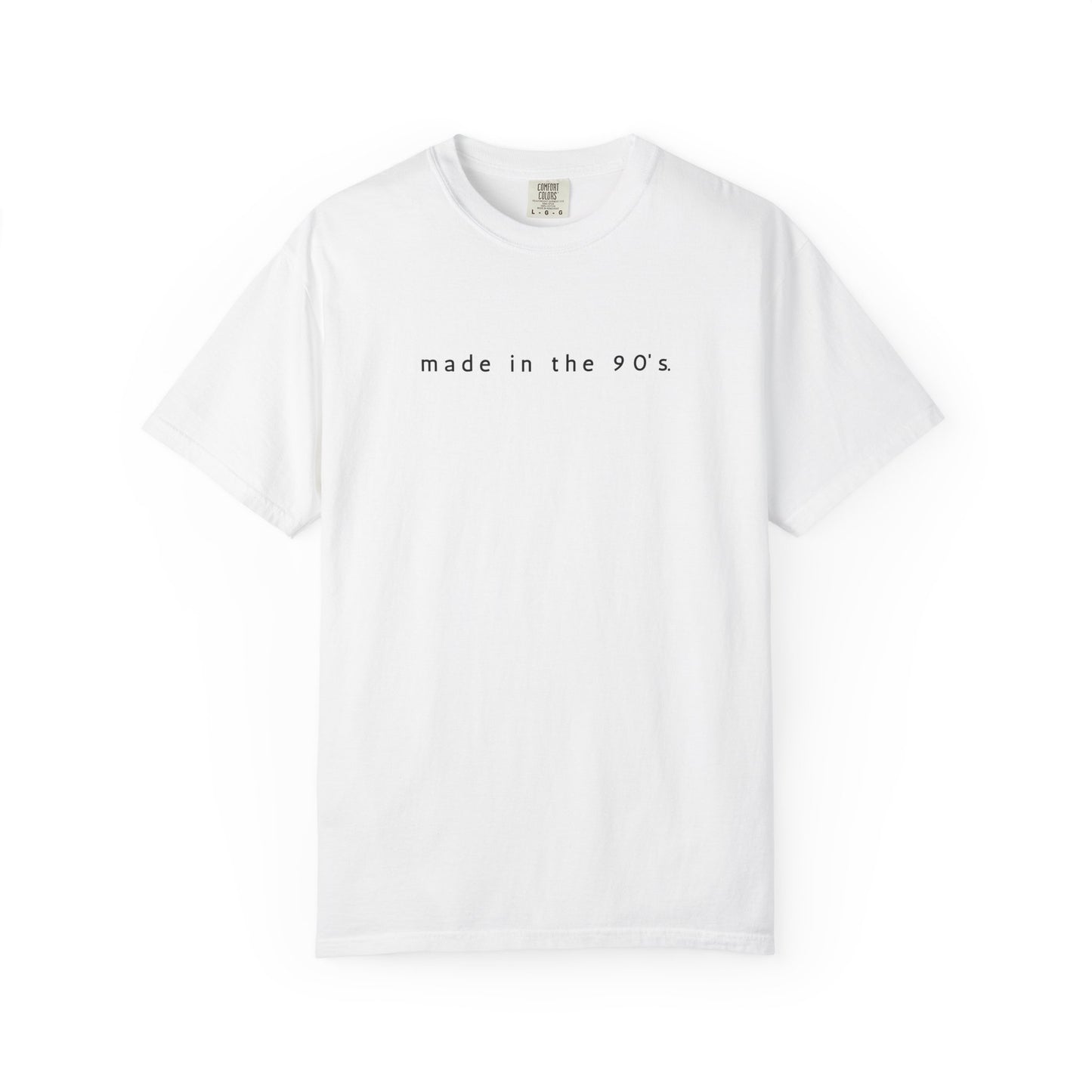 Made in the 90’s T-Shirt