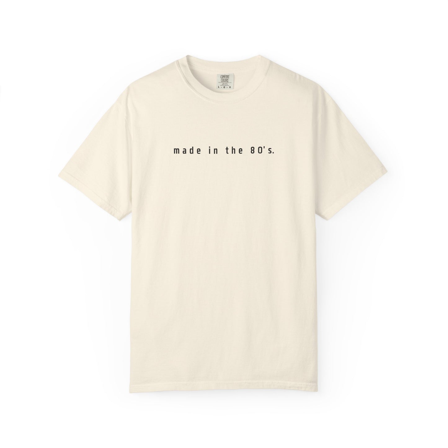 Made in the 80’s T-Shirt