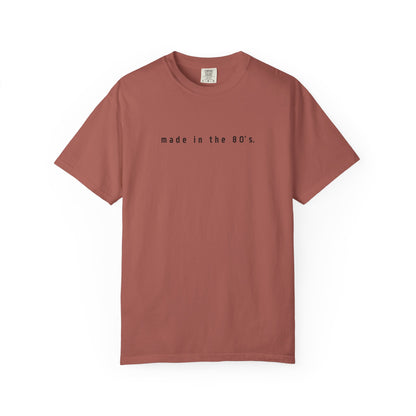 Made in the 80’s T-Shirt